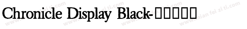 Chronicle Display Black字体转换